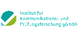 Institut für Kommunikations- und Prüfungsforschung gGmbH